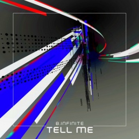 B.INFINITE - TELL ME